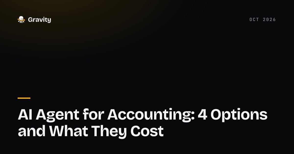 Typographic cover card reading AI agent for accounting, four options and what they cost, on the dark Gravity background.