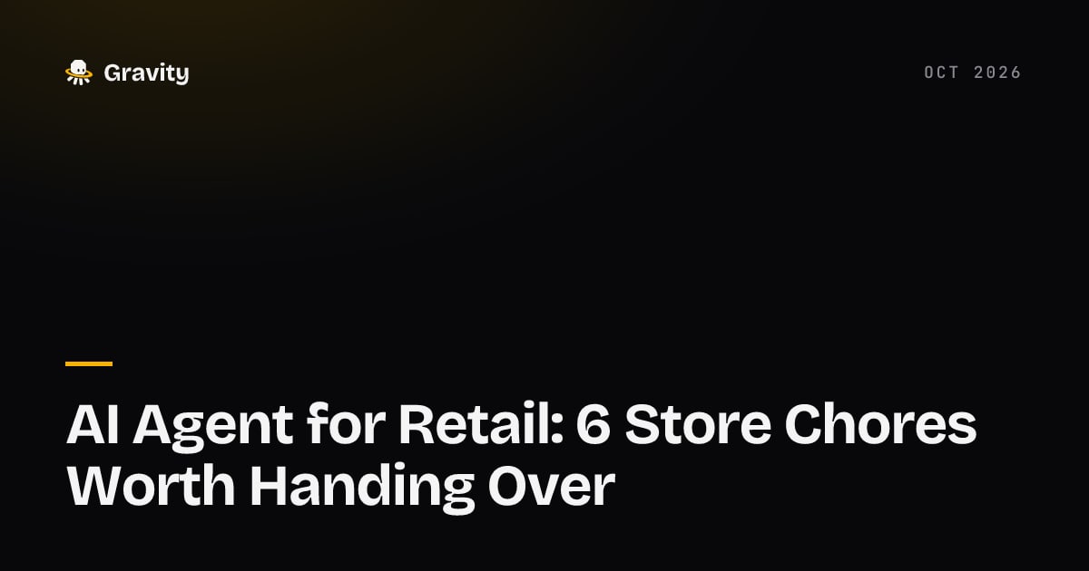 Typographic cover reading AI Agent for Retail, six store chores worth handing over, on a dark background.