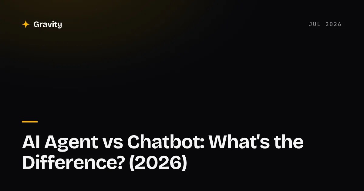 Typographic cover card reading AI Agent vs Chatbot on Gravity's dark saffron-accented background