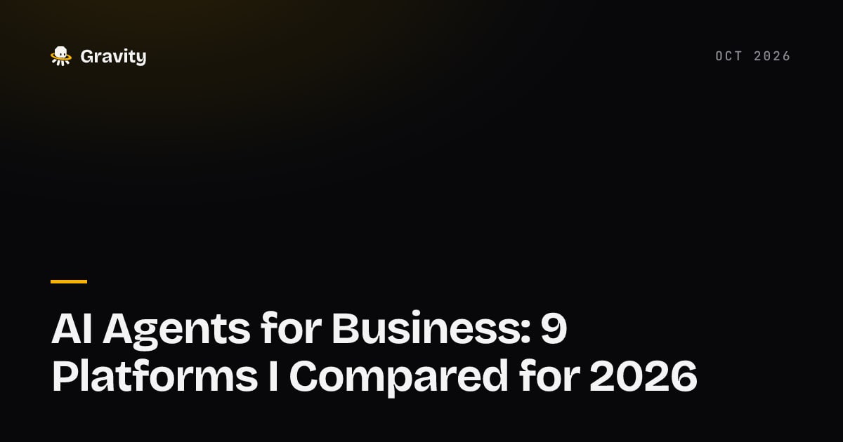 Cover card: AI agents for business, nine platforms compared for 2026, Gravity blog