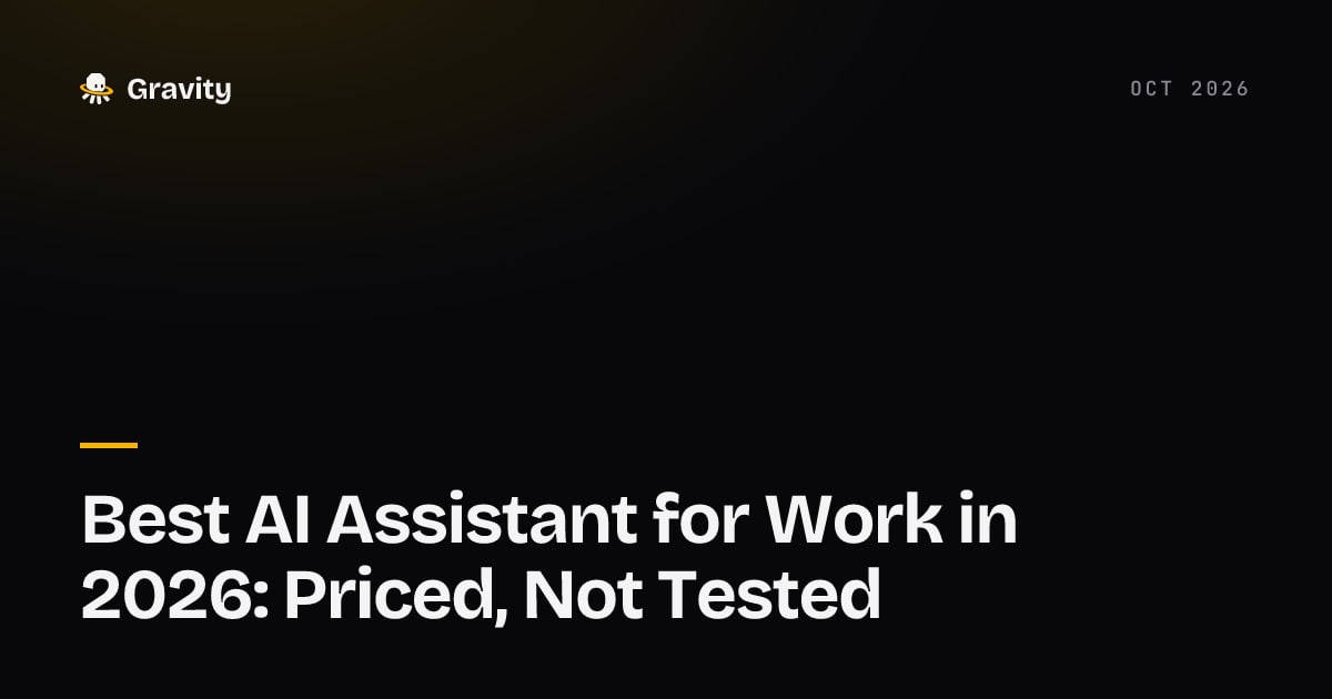 Best AI assistant for work in 2026, six tools compared on price as of September 2026