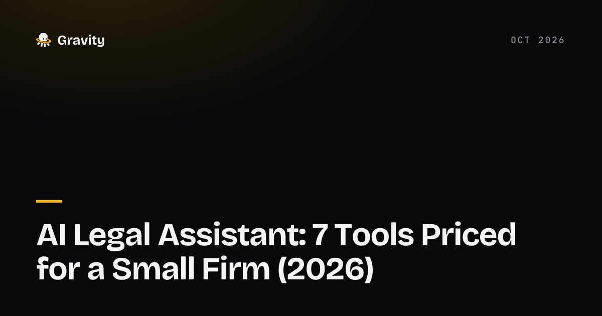 Cover card: AI legal assistant, seven legal AI tools priced for a three-lawyer firm, Gravity blog
