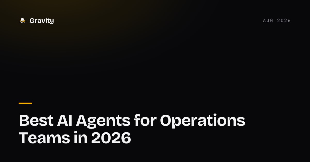 Best AI agents for operations teams in 2026