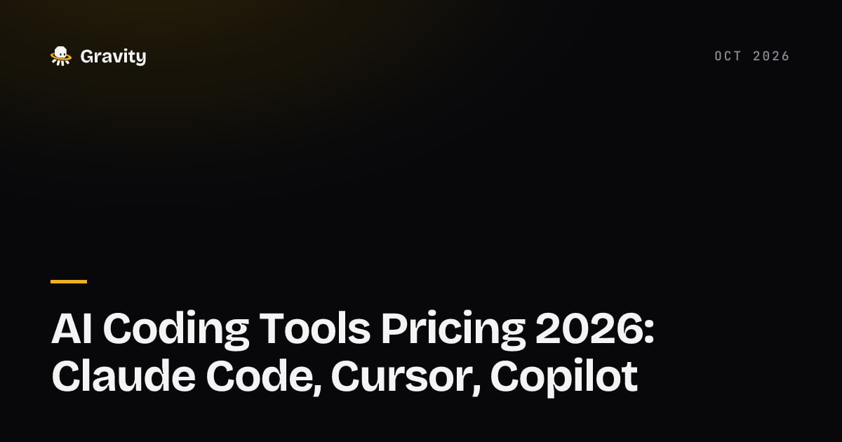 Typographic cover card reading AI Coding Tools Pricing 2026: Claude Code, Cursor, Copilot